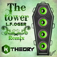 K Theory - The Tower (L.f.ogre Liquid Dubstep Remix)