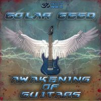 Solar Seed - Awakening of Guitars