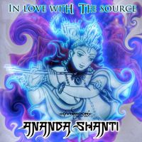 Ananda Shanti - In Love with the Source