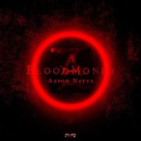 Aaron Nervs - Blood Money