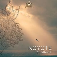Koyote - Childhood