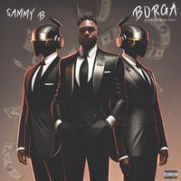 Sammy B - Borga (Explicit)