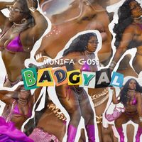 Monifa Goss - Bad Gyal