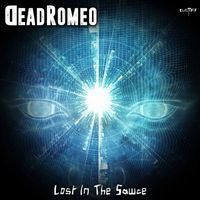 DeadRomeo - Lost in the Sawce