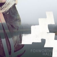 Foxworth Hall - Foxworth Hall