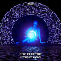 Eric Electric - Introduce Warms