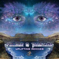 Pulsar and Thaihanu - Uplifting Remixes