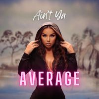 Lindita - Ain't Ya Average EP (Explicit)
