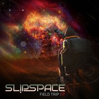 Slipspace - Field Trip