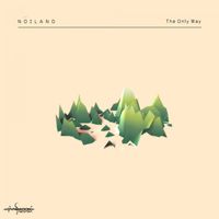 Noiland - The Only Way