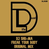 DJ Shu-ma - Freak Your Body
