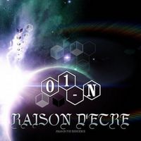 01-N - Raison D'etre (Reason For Existence)