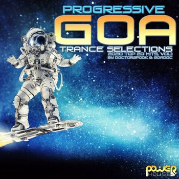 Various Artists - Progressive Goa Trance Selections: 2020 Top 20 Hits, Vol. 1