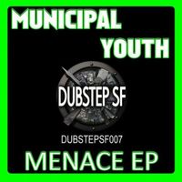 Municipal Youth - Mennace