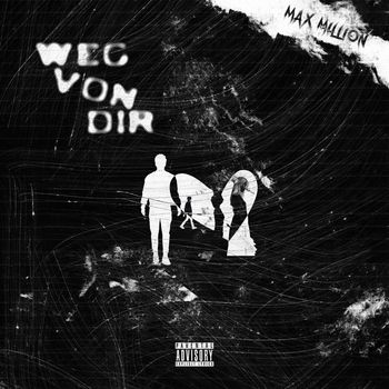Max Million - Weg von dir