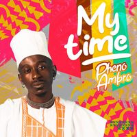 Pheno Ambro - My time