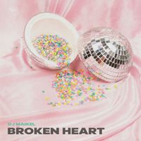 Dj Maikel - Broken Heart