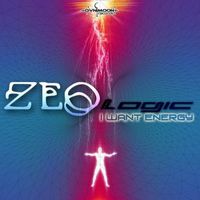 ZeoLogic - I Want Energy