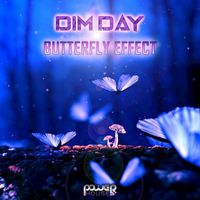Dim Day - Butterfly Effect