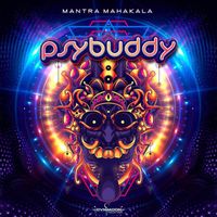 Psybuddy - Mantra Mahakala