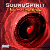 SoundSpirit - Love and Other Drugs