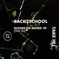 Back2school - Outside the Matrix EP