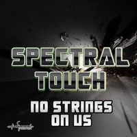 Spectral Touch - No Strings on Us