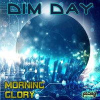 Dim Day - Morning Glory