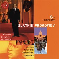 Leonard Slatkin - Prokofiev: Symphony No. 6 & The Love for 3 Oranges