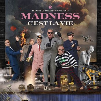 Madness - Theatre of the Absurd presents C'est La Vie (Explicit)
