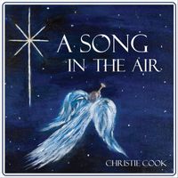 Christie Cook - A Song in the Air