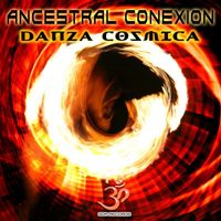 Ancestral Conexion - Danza Cosmica