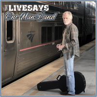 The Livesays - One Man Band