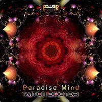 Witch Doctor - Paradise Mind