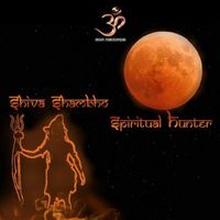 Shiva Shambho - Spiritual Hunters