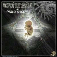 Morphoradius - Morphoradius - Child of Space
