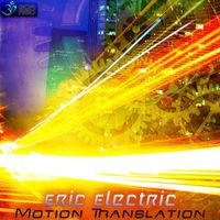 Eric Electric - Motion Translation