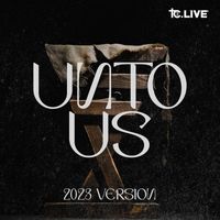 Tc3 Live - Unto Us (feat. Michelle Nuckols)