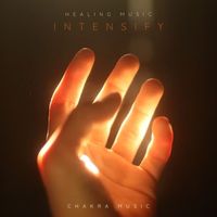 Healing Music - Intensify
