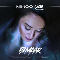 Minoo - Bimaar (Explicit)