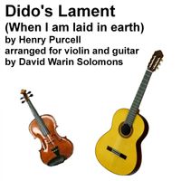 Henry Purcell - Dido's lament (When I am laid in earth) for violin and guitar