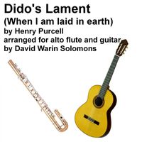 Henry Purcell - Dido's lament (When I am laid in earth) arranged for alto flute and guitar