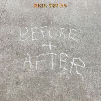 Neil Young - Before and After, Pt. 2: On The Way Home/If You Got Love/A Dream That Can Last