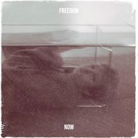 Now - Freedom