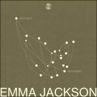 Emma Jackson - Nature's Movement