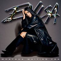 Enisa - Whatcha Waiting For