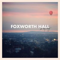 Foxworth Hall - On My Way