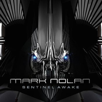 Mark Nolan - Sentinel Awake