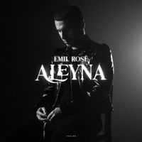 Emil Rosé - Aleyna