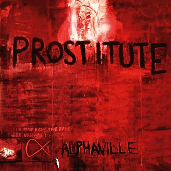 Alphaville - Prostitute (Deluxe Version) (2023 Remaster)